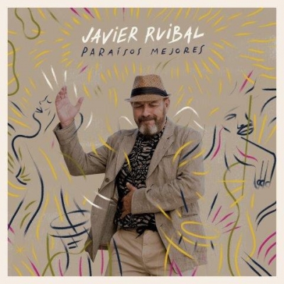 Sale al mercado el nuevo y esperado disco de JAVIER RUIBAL, PARAISOS MEJORES. Gira presentación y gira con CHICO CESAR en 2019. CONTRATACION ABIERTA