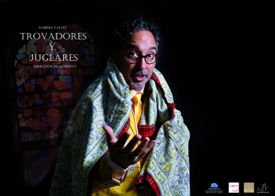 GABRIEL CALVO presenta TROVADORES y JUGLARES. Un espectáculo innovador, cantado y contado.