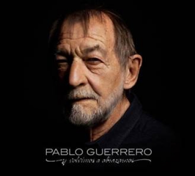 PABLO GUERRERO celebra sus 50 años como compositor con un disco de despedida, “Y volvimos a abrazarnos”, en un concierto muy especial