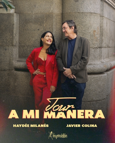 HAYDÉE MILANÉS &amp; JAVIER COLINA. Espectacular éxito en las presentaciones de A MI MANERA