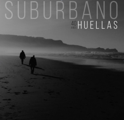 SUBURBANO, 40 años de historia en los escenarios. CONTRATACION ABIERTA