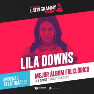 LILA DOWNS gana el GRAMMY LATINO por su disco BALAS Y CHOCOLATE.